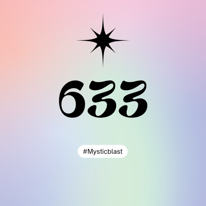 633 Angel Number: A Guide to Love, Twin Flame Union, Career Fulfillment, and Spiritual Balance 633 Angel Number: A Guide to Love, Twin Flame Union, Career Fulfillment, and Spiritual Balance